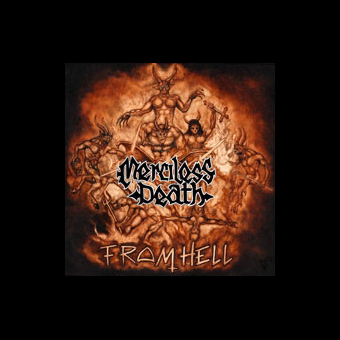 MERCILESS DEATH From Hell [CD]